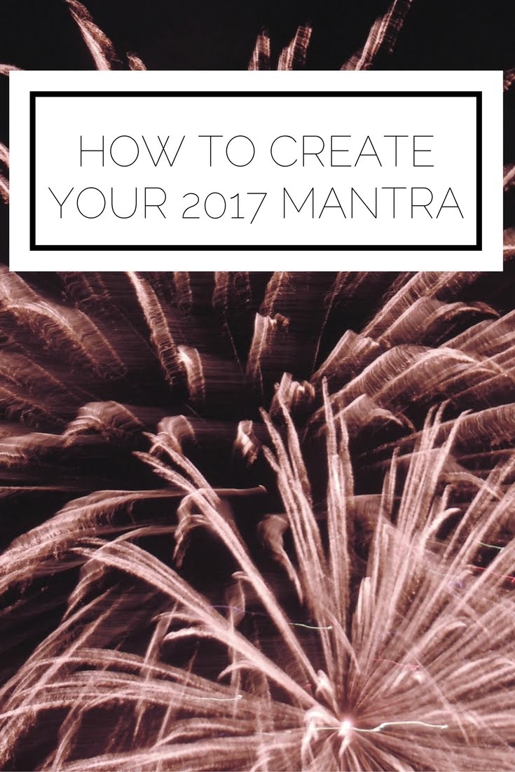 Click to read now or pin to save for later! With the new year upon us it's time to figure out what your mantra should be! Here is the comprehensive guide to help you figure out exactly what to focus on in 2017 Click to read now or pin to save for later! With the new year upon us it's time to figure out what your mantra should be! Here is the comprehensive guide to help you figure out exactly what to focus on in 2017
