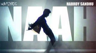 Naah Song Lyrics Naah Song Lyrics
