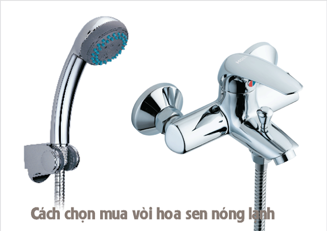 Cách chọn mua vòi hoa sen nóng lạnh