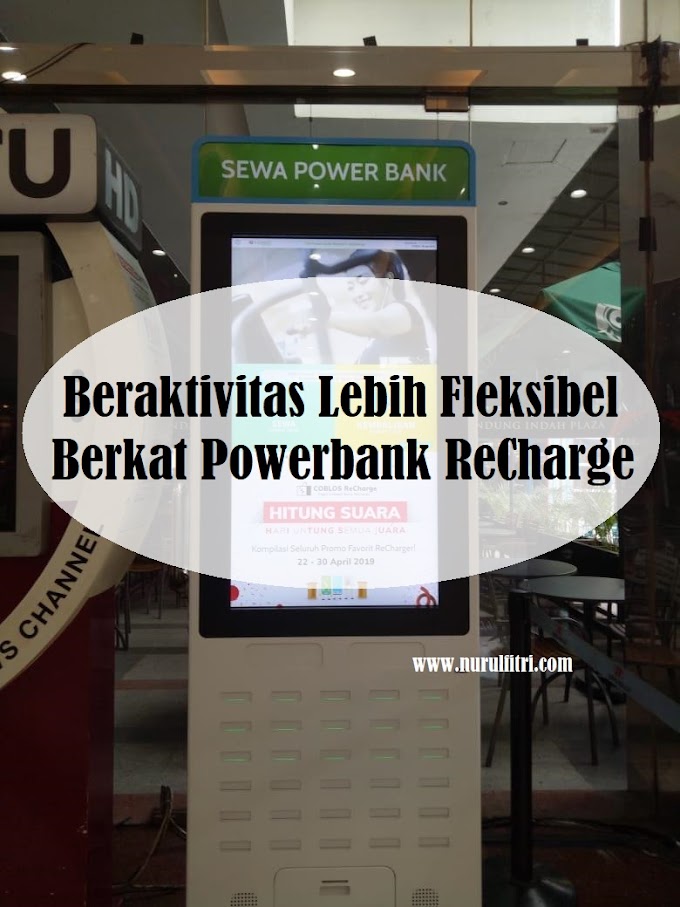 Beraktivitas Lebih Fleksibel Berkat Powerbank ReCharge