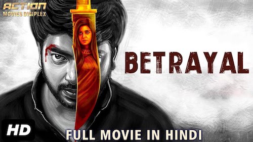 Betrayal 2019 Hindi Dubbed Full Movie Download