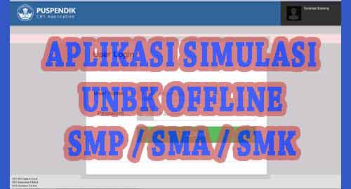 Aplikasi Sederhana Simulasi UNBK 2019 Offline Untuk SMP / SMA / SMK Aplikasi Simulasi UNBK Offline Untuk SMP Aplikasi Sederhana Simulasi UNBK 2019 Offline Untuk SMP / SMA / SMK