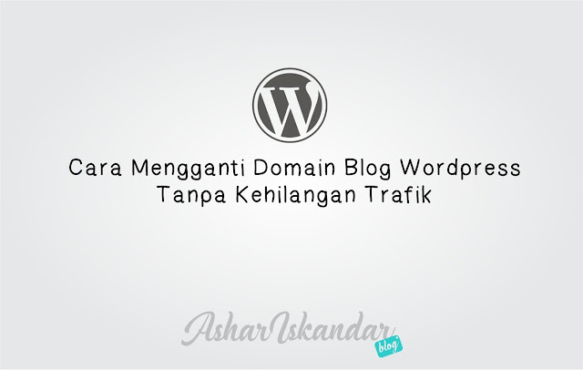 Cara Mengganti Domain Blog Wordpress Cara Mengganti Domain Blog Wordpress