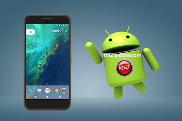 Apa yang harus Kita Ketahui sebelum mengatur ulang Handphone Android saya. Apa yang harus Kita Ketahui sebelum mengatur ulang Handphone Android saya.