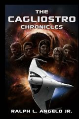 The Cagliostro Chronicles (Ralph L. Angelo Jr.)
