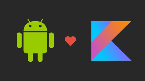 The Complete Android + Kotlin Developer Course™ : 2018 The Complete Android + Kotlin Developer Course™ : 2018