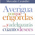 "Averigua porqué engordas... y adelgazarás cuanto desees" de Mercedes Carandini