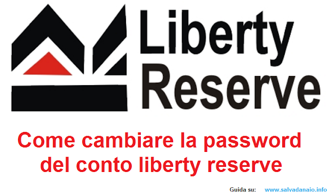 Come cambiare la password del conto liberty reserve