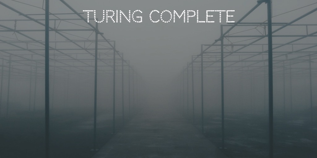 What is Turing Complete?