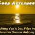 Top 10 good Afternoon Images, Greetings, Pictures for whatsapp - bestwishespics