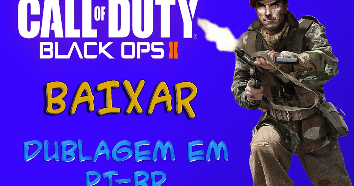 Baixar Dublagem em Português para Call of Duty: Black ops 