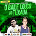DUDU BATIDÃO FT DUILIO DAS PRODUÇÕES - O BAILE LOUCO DO TUXAUA-BAIXAR GRÁTIS