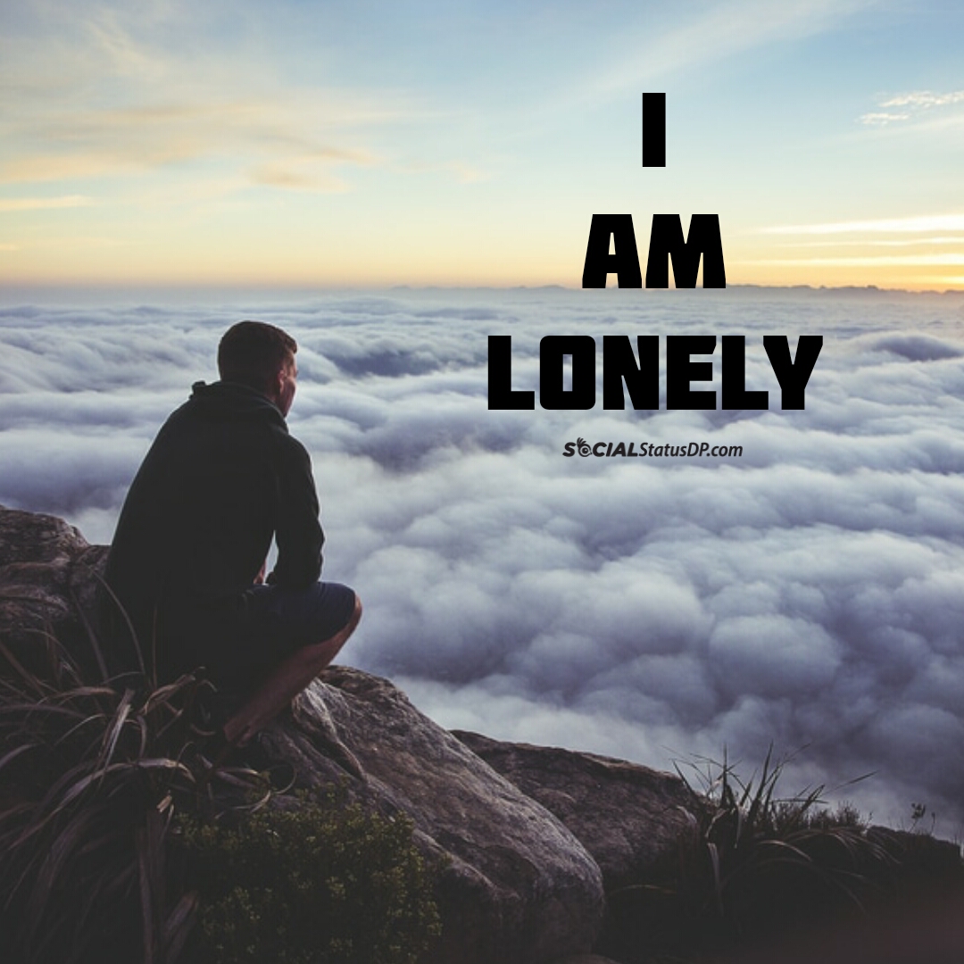 101+ Best WhatsApp Lonely Status, Alone Quotes, Loneliness Quotes Status DP Images ...