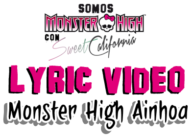 Somos Monster High - Mi lyric video