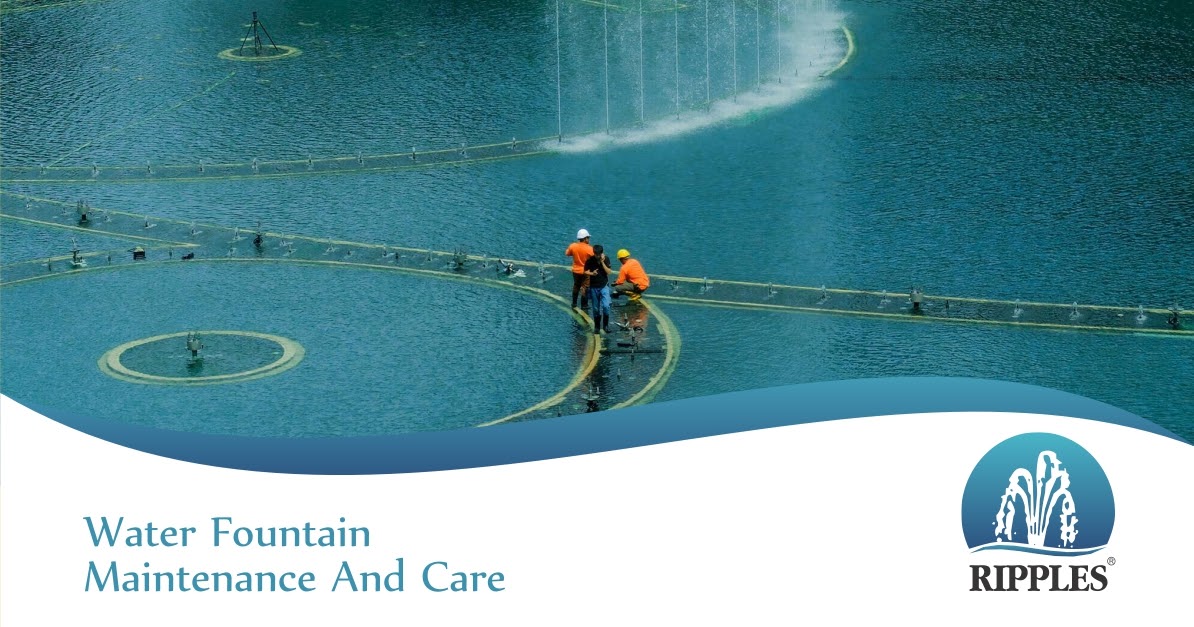 Water Fountain Maintenance And Care