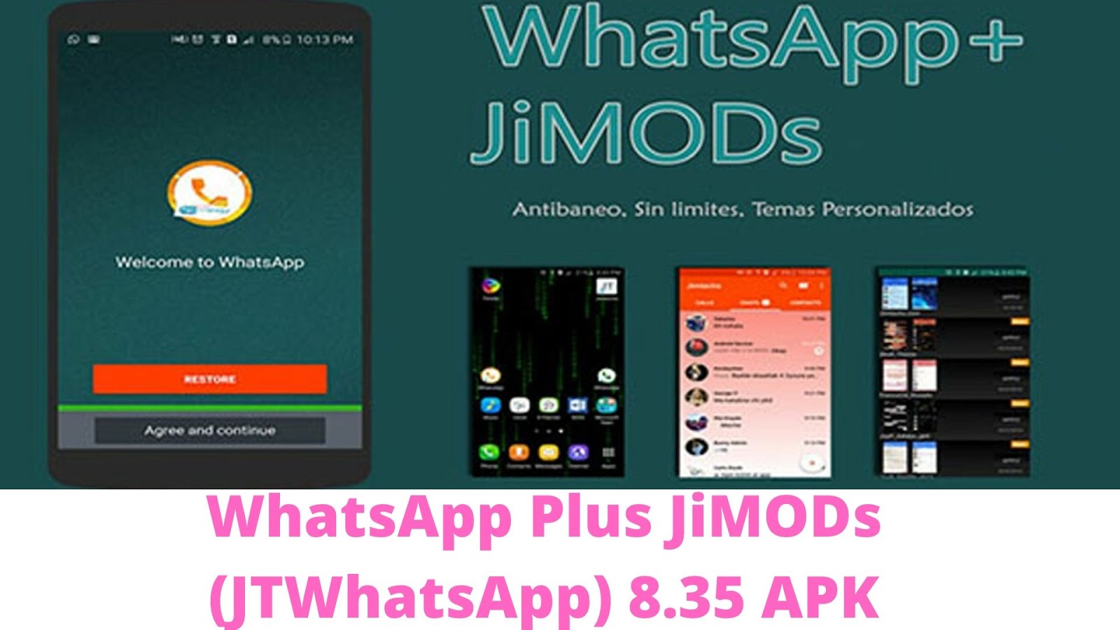 Jtwhatsapp 9.95. WHATSAPP Mod. WHATSAPP + JIMODS (JT WHATSAPP ).