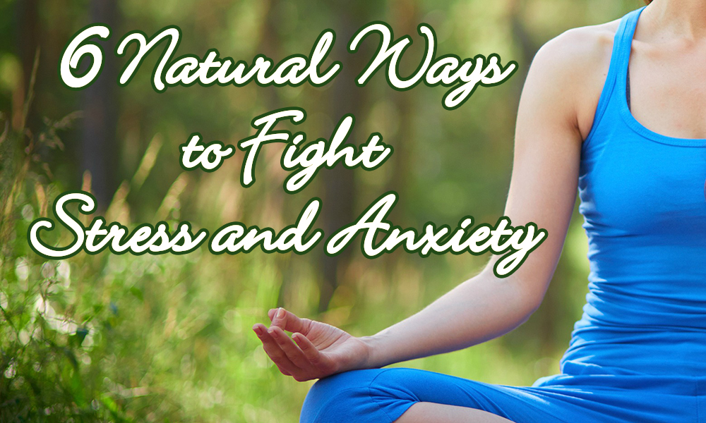 Southern Mom Loves 6 Natural Ways to Fight Stress and Anxiety
