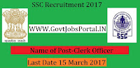 Staff Selection Commission Recruitment 2017- 119 Clerk Posts