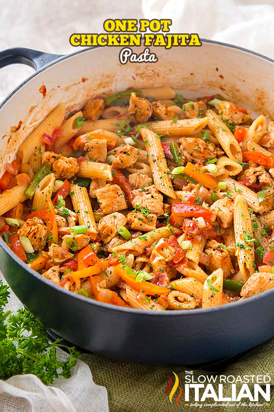 OnePot Chicken Fajita Pasta