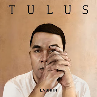 Lirik Lagu Tulus - Labirin Lirik Lagu Tulus - Labirin