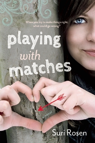 Playing With Matches by Suri Rosen
