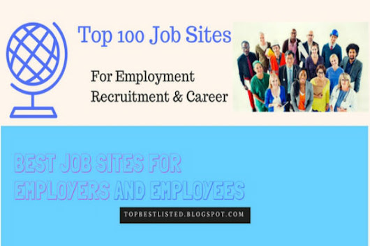 Top 100 Best Job Posting Sites on the Internet. Jobs & Recruitment Boards for Employment