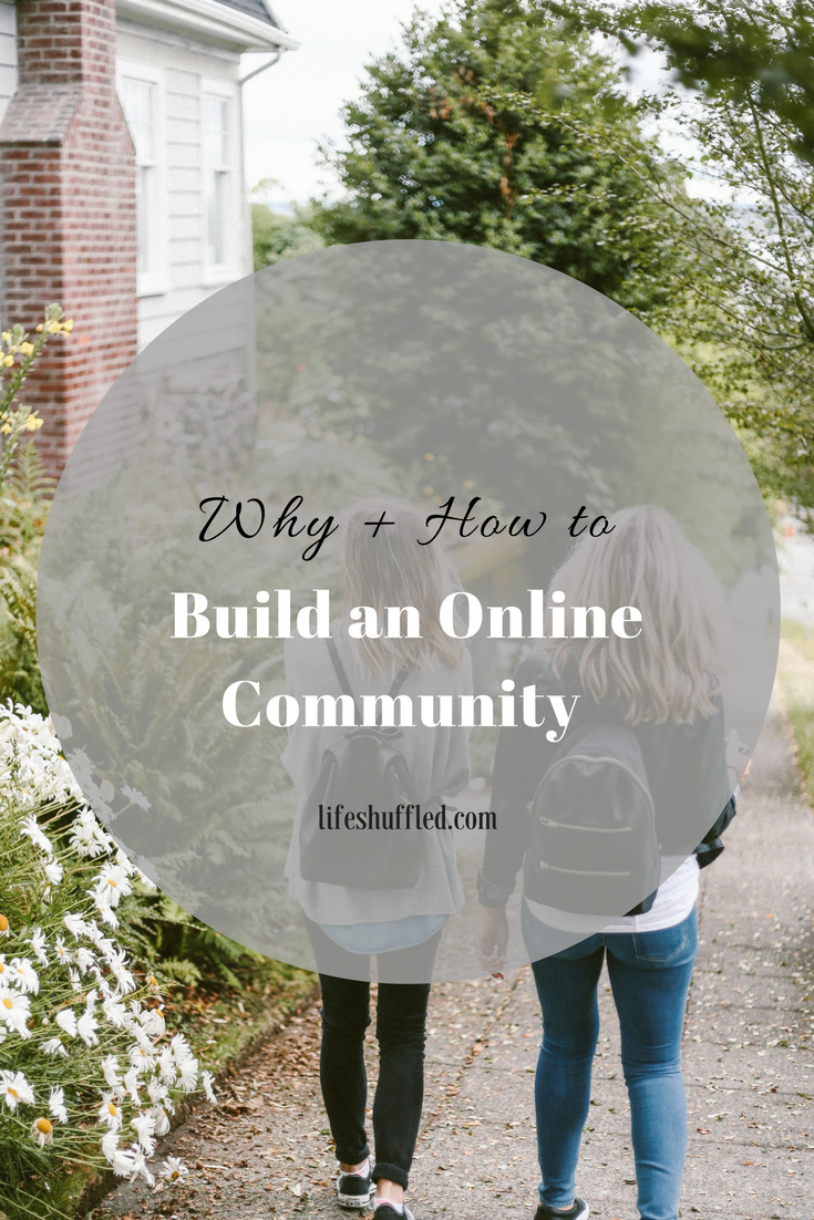 http://www.lifeshuffled.com/2017/02/why-how-to-build-online-community.html