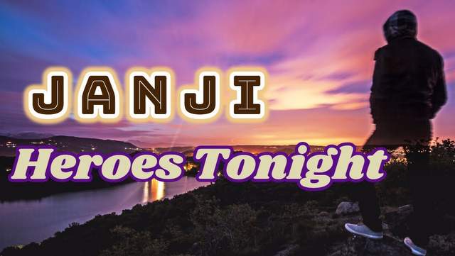 Janji - Heroes Tonight dan Terjemahan