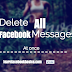 How to Delete all messages at once on Facebook