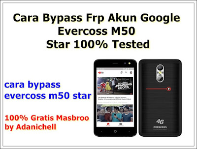 Cara Bypass Frp Akun Google Evercoss M50 Star Cara Bypass Frp Akun Google Evercoss M50 Star