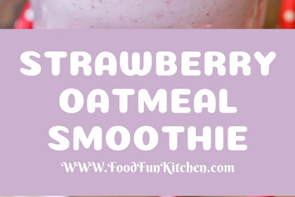 STRAWBERRY OATMEAL SMOOTHIE