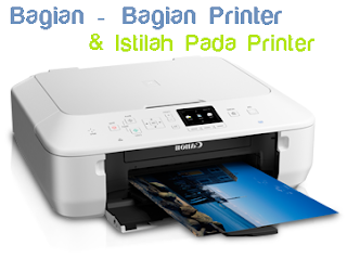 Pengertian dan Penjelasan pada Printer Pengertian dan Penjelasan pada Printer