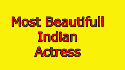 Most Beautifull Indian Actress