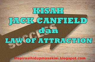 KISAH JACK CANFIELD dan LAW OF ATTRACTION