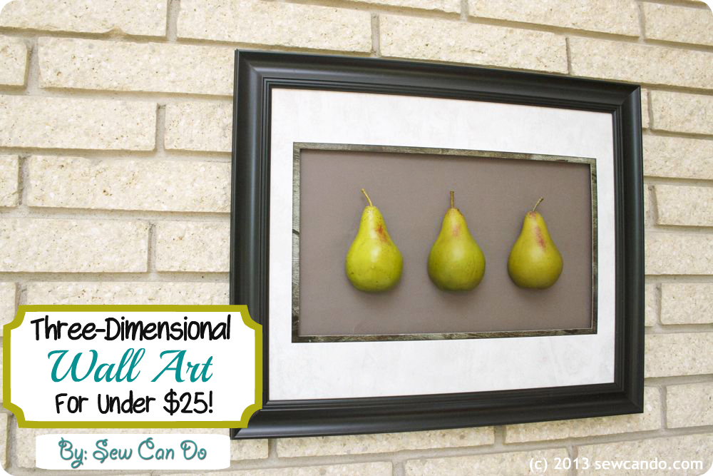 Sew Can Do I Decor Three Dimensional Fruit Wall Art Tutorial