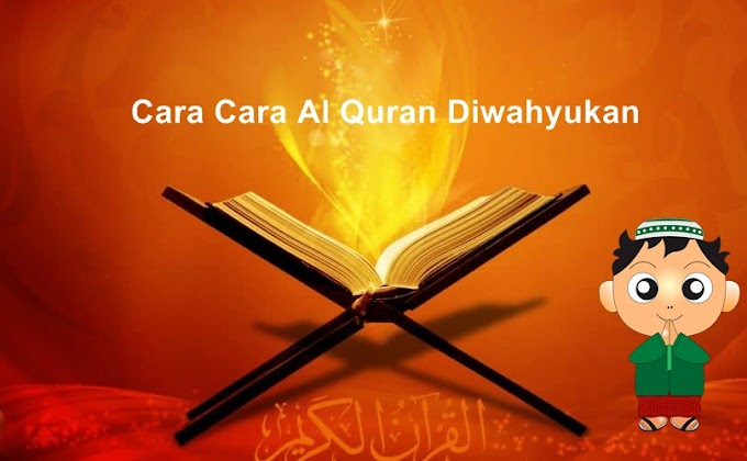 Cara Cara Al Quran Diwahyukan