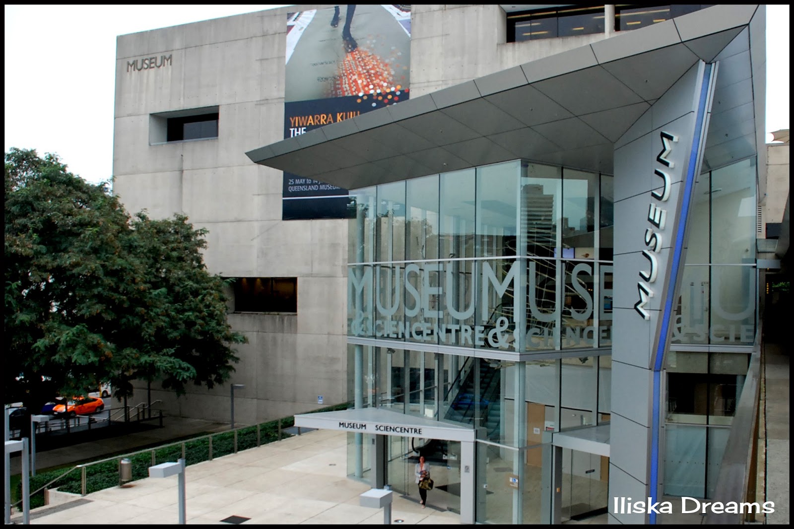 Iliska Dreams TOURIST IN MY OWN CITY QUEENSLAND MUSEUM SOUTHBANK Iliska Dreams TOURIST IN MY OWN CITY QUEENSLAND MUSEUM SOUTHBANK