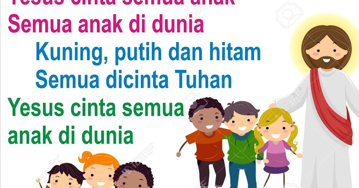 Lirik Lagu Pujian Rohani Kristen Sekolah Minggu Gereja Tuhan Yesus Yesus Cinta Semua Anak