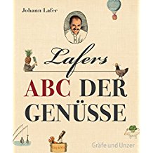 Lafers ABC der Genüsse Lafers ABC der Genüsse