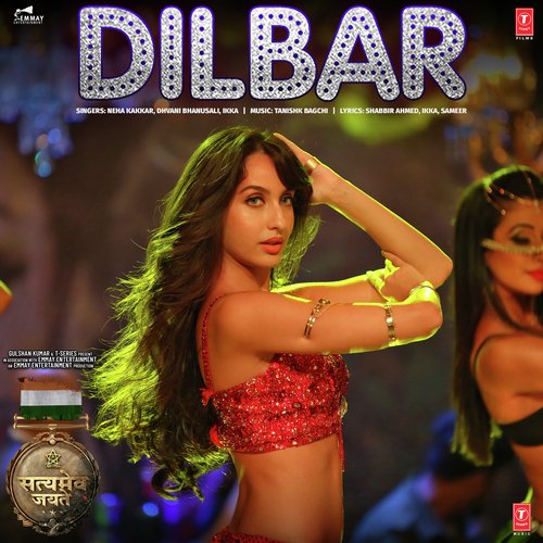 Dilbar - Satyameva Jayate (2018) Dilbar - Satyameva Jayate (2018)