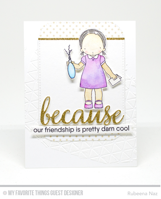 Darn Cool Friend Card by Rubeena Naz featuring Because You and Lisa Johnson Designs Make Yourself at Home stamp sets, Pure Innocence Straight to the Point stamp set and Die-namics, and Inside & Out Stitched Rounded Rectangle STAX, and Blueprints 27 Die-namics, and Geometric Grid Stencil #mftstamps