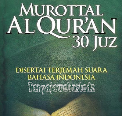 Download Murottal Al-Quran 30 Juz Terjemahan Indonesia - Data Islami