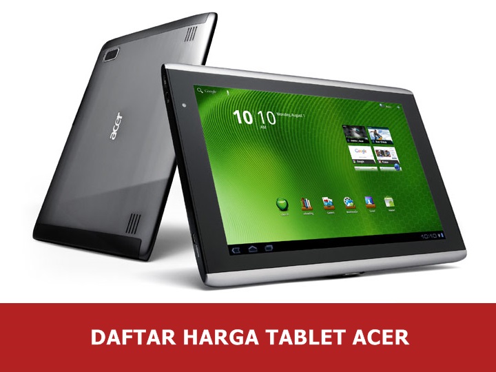Daftar Harga Tablet Acer Android Daftar Harga Tablet Acer Android