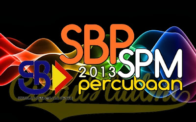 Koleksi Soalan Percubaan SPM 2013 SBP (Sekolah Berasrama Penuh)