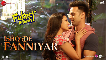 Ishq De Fanniyar Song Lyrics and Video Fukrey Returns  | Pulkit Samrat, Priya Anand | Jyotica Tangri