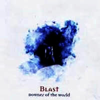 Blast (Single, album) Downer+of+the+world