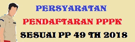 Persyaratan Pendaftaran PPPK Jabatan Fungsional (JF) Tahun 2019