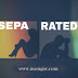 Story: SEPARATED…..Episode 3