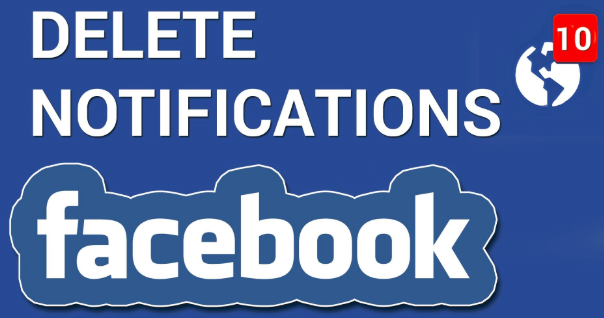 How to Delete Notifications On Facebook | Update
