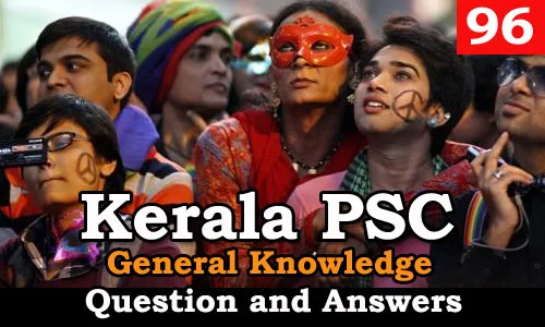 Kerala PSC General Knowledge Question and Answers - 96